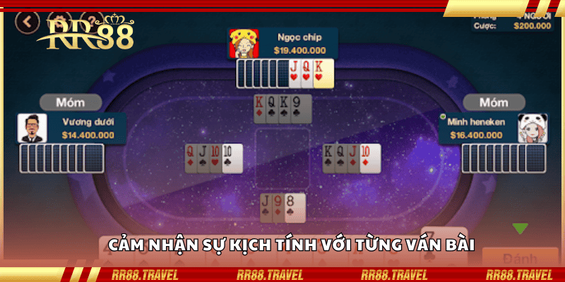 Cảm nhận sự kịch tính với từng ván bài Cảm nhận sự kịch tính với từng ván bài