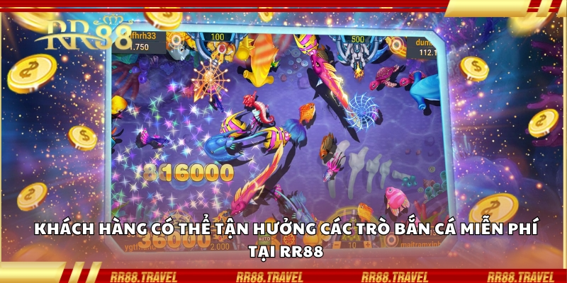 Khách hàng có thể tận hưởng các trò bắn cá miễn phí tại RR88 Khách hàng có thể tận hưởng các trò bắn cá miễn phí tại RR88