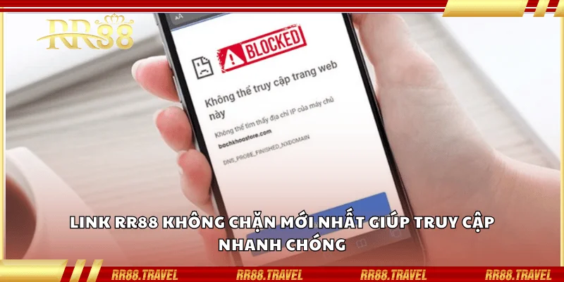 Link RR88 không chặn mới nhất giúp truy cập nhanh chóng Link RR88 không chặn mới nhất giúp truy cập nhanh chóng
