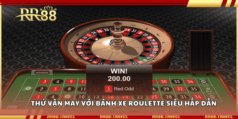Thử vận may với bánh xe Roulette siêu hấp dẫn Thử vận may với bánh xe Roulette siêu hấp dẫn